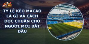 Tỷ Lệ Kèo Macao